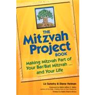 The Mitzvah Project Book by Suneby, Liz; Heiman, Diane; Salkin, Jeffrey K.; Brous, Sharon; Molk, Laurel, 9781580234580