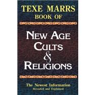 New Age Cults & Religions by Marrs, Texe, 9781930004580