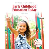 Early Childhood Education Today by Morrison, George S., 9780137034581