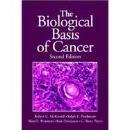 The Biological Basis of Cancer by Robert G. McKinnell , Ralph E. Parchment , Alan O. Perantoni , G. Barry Pierce , Ivan Damjanov, 9780521844581