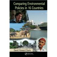 Comparing Environmental Policies in 16 Countries by Davis; David Howard, 9781482214581