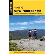 Hiking New Hampshire by Pletcher, Larry; Westrich, Greg, 9781493034581