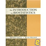 An Introduction to Biostatistics by Glover, Thomas; Mitchell, Kevin, 9781577664581