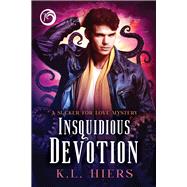 Insquidious Devotion by Hiers, K.L., 9781641084581