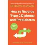 How To Reverse Type 2 Diabetes and Prediabetes by Cavan, David, 9781838954581