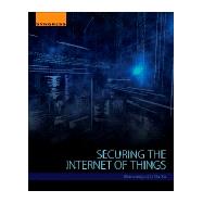 Securing the Internet of Things by Li, Shancang; Xu, Li Da, 9780128044582