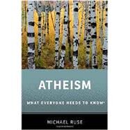 Atheism What Everyone Needs to Know® by Ruse, Michael, 9780199334582