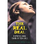 The Real Deal: A Spiritual Guide for Black Teen Girls by Cook, Billie Montgomery, 9780817014582