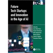Future Tech Startups and Innovation in the Age of AI by , 9781032674582