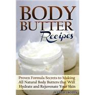 Body Butter Recipes by Jacobs, Jessica, 9781502784582