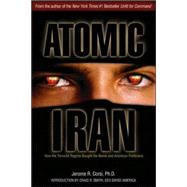 Atomic Iran by Corsi, Jerome R., 9781581824582