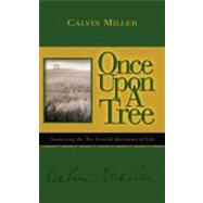 Once Upon A Tree by Miller, Calvin, 9781582294582