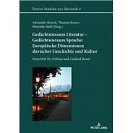 Gedaechtnisraum Literatur - Gedaechtnisraum Sprache by Bierich, Alexander; Bruns, Thomas; Stahl, Henrieke, 9783631804582