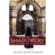 Shadowcry by Burtenshaw, Jenna, 9780062084583