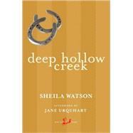 Deep Hollow Creek by Watson, Sheila; Urquhart, Jane, 9780771094583