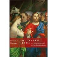 Imitating Jesus by Burridge, Richard A., 9780802844583