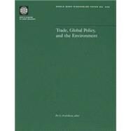 Trade, Global Policy, and the Environment by Fredriksson, Per G.; World Bank, 9780821344583