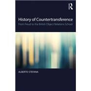 History of Countertransference: From Freud to the British Object Relations School by Stefana; Alberto, 9781138214583