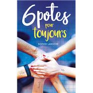6 potes pour toujours by Sophie Laroche, 9782012904583