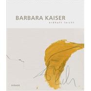 Barbara Kaiser by Sagner, Karin (CON), 9783777424583