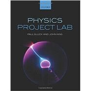 Physics Project Lab by Gluck, Paul; King, John, 9780198704584