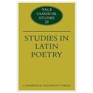 Studies in Latin Poetry by Christopher M. Dawson , Thomas Cole, 9780521124584