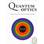 Quantum Optics by Marlan O. Scully , M. Suhail Zubairy, 9780521434584