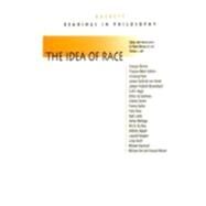 The Idea of Race by Bernasconi, Robert; Lott, Tommy Lee, 9780872204584