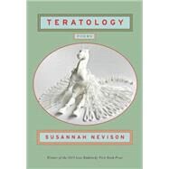 Teratology Poems by Nevison, Susannah, 9780892554584