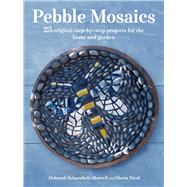 Pebble Mosaics by Schneebeli-Morrell, Deborah; Nicol, Gloria, 9781782494584