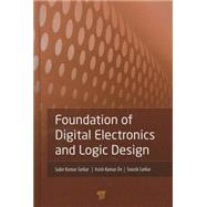 Foundation of Digital Electronics and Logic Design by Sarkar; Subir Kumar, 9789814364584
