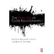The Dark Side of Close Relationships II by Cupach, William R.; Spitzberg, Brian H., 9780415804585