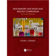 Biochemistry and Molecular Biology Compendium by Lundblad; Roger L., 9781138054585