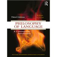 Philosophy of Language: A Contemporary Introduction by Lycan; William G, 9781138504585
