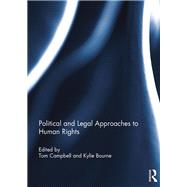 Political and Legal Approaches to Human Rights by Campbell; Tom, 9781138744585