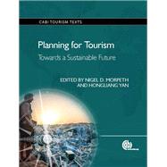 Planning for Tourism by Morpeth, Nigel D.; Yan, Hongliang, 9781780644585