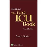 Marino's the Little ICU Book by Marino, Paul L.; Galvagno, Samuel M., 9781451194586