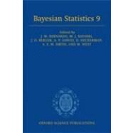 Bayesian Statistics 9 by Bernardo, Jose M.; Bayarri, M. J.; Berger, James O.; Dawid, A. P.; Heckerman, David; Smith, Adrian F. M.; West, Mike, 9780199694587