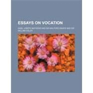 Essays on Vocation by Mathews, Basil Joseph; Davies, Walford, 9780217714587
