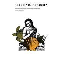 Kinship to Kingship by Gailey, Christine Ward, 9780292724587