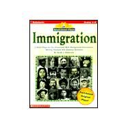 Immigration : Five Short Plays for the Classroom with Background Information, Writing Prompts, and Creative Activities by Glasscock, Sarah, 9780590644587