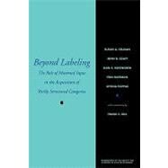 Beyond Labeling The Role of Maternal Input in the Acquisition of Richly Structured Categories by Gelman, Susan, 9780631224587