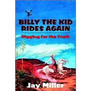 Billy the Kid Rides Again by Miller, Jay, 9780865344587
