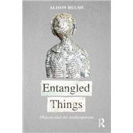 Entangled Things by Alison Hulme, 9781032794587