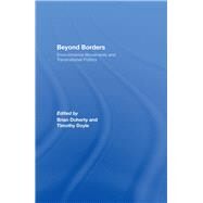 Beyond Borders: Environmental Movements and Transnational Politics by Doherty; Brian, 9781138964587