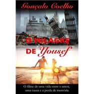 O Milagre De Yousef by Coelho, Gonalo, 9781500824587