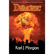 Demonic by Morgan, Karl J.; Lueck, Sabrina; Myers, Mary, 9781522774587