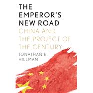The Emperors New Road by Hillman, Jonathan E., 9780300244588