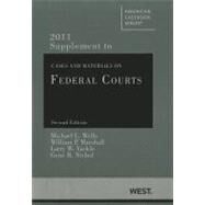 Cases and Materials on Federal Courts 2011 by Wells, Michael L.; Marshall, William P; Yackle, Larry W.; Nichol, Gene R., 9780314274588