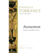 Atonement by Torrance, Thomas F.; Walker, Robert T., 9780830824588
